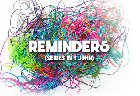 Reminders | Remember The Truth