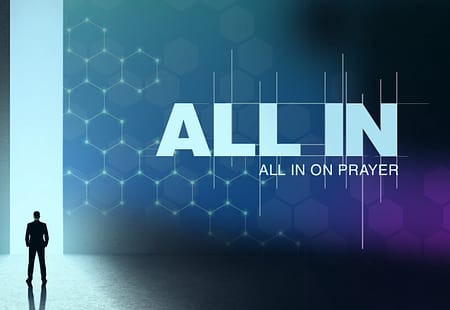 All In On Prayer