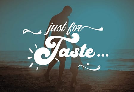 Just for Taste…