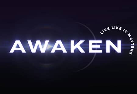 Awaken – Week 1